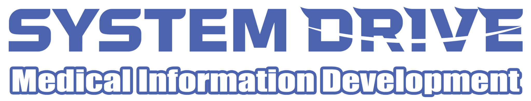 SYSTEM DRIVE Medical Information Development